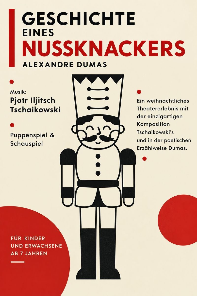 Plakat: Geschichte eines Nussknackers nach Alexandre Dumas, Musik von Pjotr Iljitsch Tschaikowski